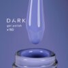 Гель-лак DARK gel polish (New Collection) 150, 10 мл